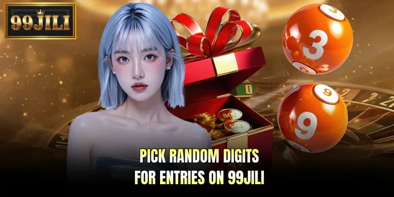 Pick random digits for entries on 99JILI